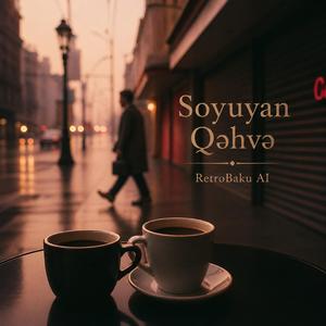 Soyuyan Qəhvə | RetroBaku Al