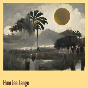 Hum Jee Lenge (Cover)