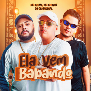 Ela Vem Babando