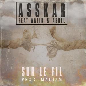 Sur le fil (feat. Wafik & Abdel)