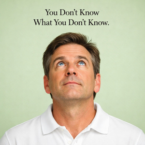 You Don't Know What You Don't Know (Radio)