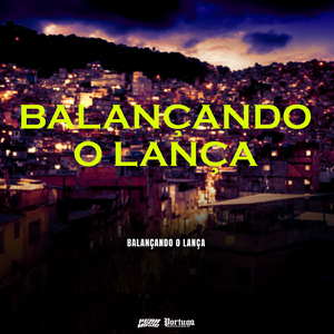 Balançando o Lança