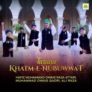 Tarana Khatm-E-Nubuwwat