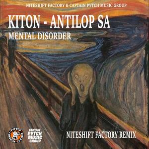 Mental Disorder (feat. Antilop SA) (Niteshift Factory Remix)