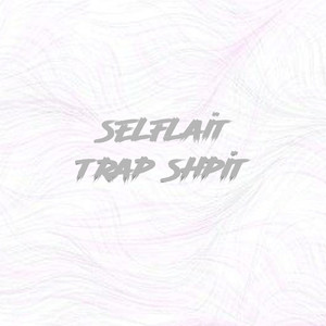 Trap Shpit