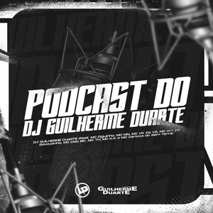 Podcast Do Dj Guilherme Duarte