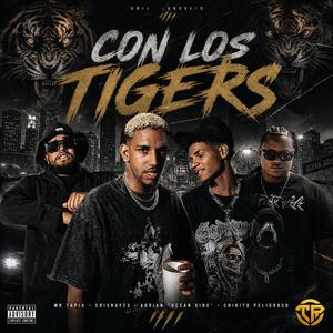 Con Los Tigers (feat. CRISNAY23, Adrian "Ocean Side" & Chikito Peligroso)