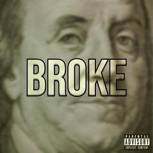 BROKE