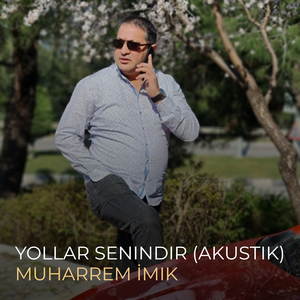 Yollar Senindir (Akustik)