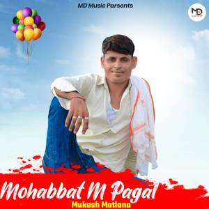 Mohabbat M Pagal