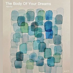 The Body Of Your Dreams