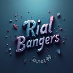 Rial Bangers x Aural99