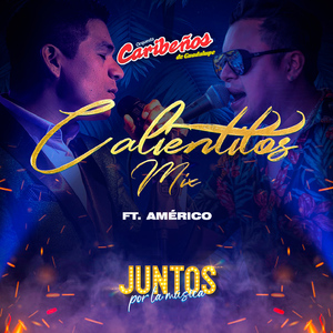 Calientitos Mix: "Entre el Amor y el Odio, El Embrujo, Cómo Hago"
