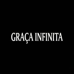 Graça Infinita
