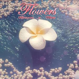 Flowers (feat. Odienxanna)
