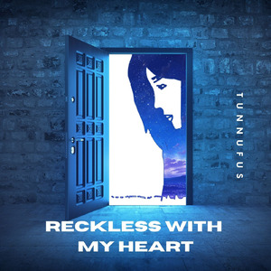 Reckless With My Heart (Acoustic)