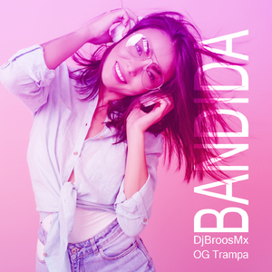 Bandida (Tribal Guarachoso)