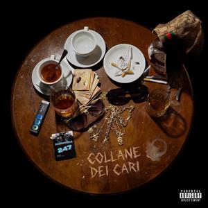 Collane dei Cari (feat. Blas8i, Cesto & Fresh Beatz)