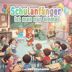 Schulanfänger ist man nur einmal
