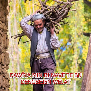 Dawîya Min Bi Navê Te Bû