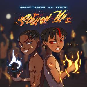 Stayed Up (feat. Corizo)