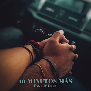 10 Minutos Más (Versión Acústica)