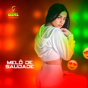 Melo de Saudade (Raggae Romântico)