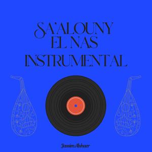 SA'ALOUNY EL NAS (Instrumental)