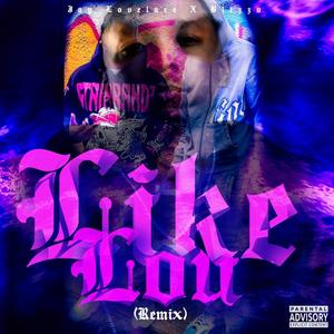 Like Lou (feat. Blizzo) (Remix)
