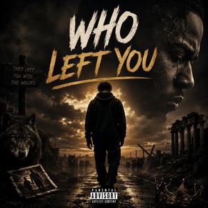Who left you in the forest