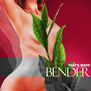 BENDER