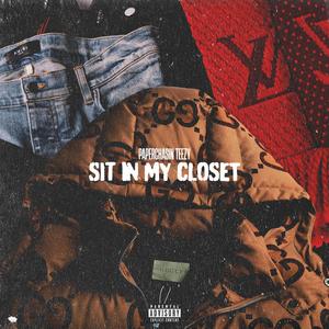 Sit In My Closet