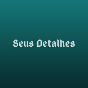 Seus Detalhes