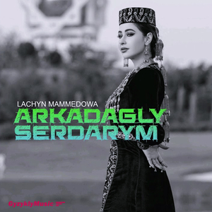 Arkadagly Serdarym