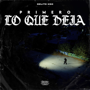 Primero Lo Que Deja