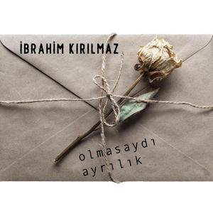 Olmasaydı Ayrılık