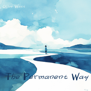 The Permanent Way (Romantic Version)