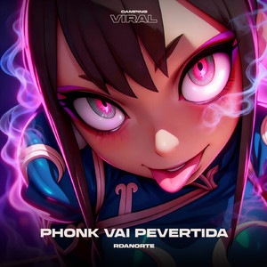 Phonk Vai Pervertida (feat. CAMPING VIRAL) (Super Slowed)