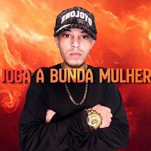 JOGA A BUNDA MULHER (Remix)