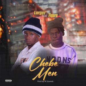 Chebe Men (feat. Figure line)