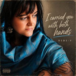 I carried you with both hands