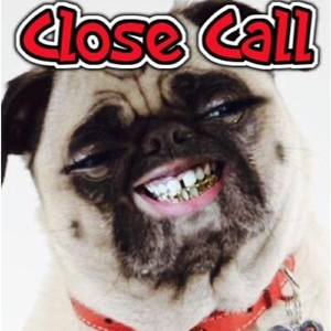 Close Call