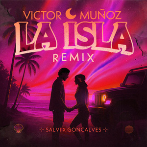 La Isla (Salvi x Goncalves Remix)