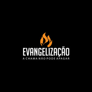 Evangelização - A Chama Não Pode Apagar