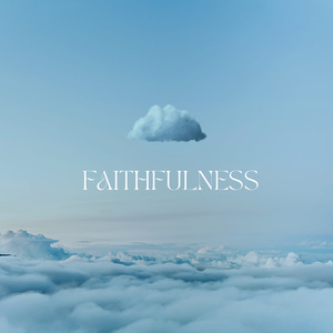 Faithfulness