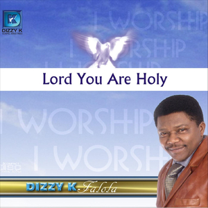 Lord You Are Holy