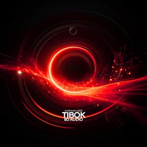 Tibok (8D Audio)