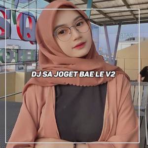 DJ SA JOGET BAE LE X TANTA TANTAE V2 (INS)