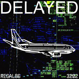 Delayed