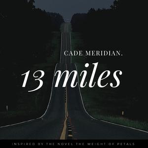 Thirteen Miles